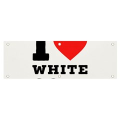 I Love White Gold  Banner And Sign 6  X 2  by ilovewhateva