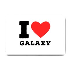 I Love Galaxy  Small Doormat by ilovewhateva