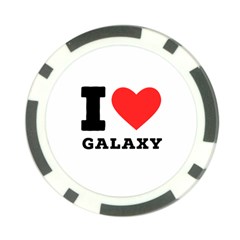 I Love Galaxy  Poker Chip Card Guard (10 Pack) by ilovewhateva