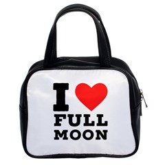 I Love Full Moon Classic Handbag (two Sides) by ilovewhateva