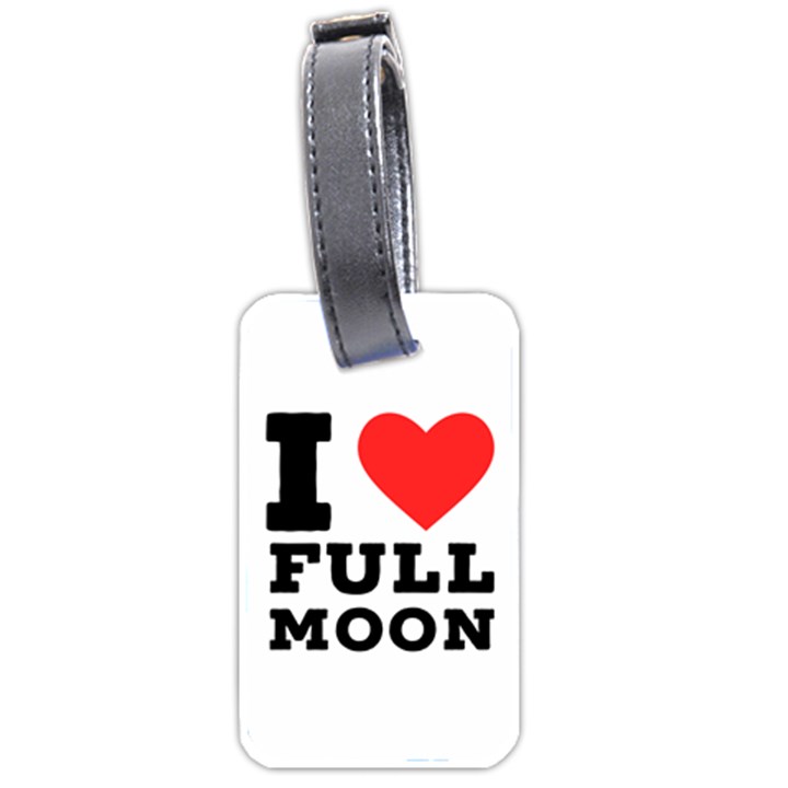 I love full moon Luggage Tag (two sides)