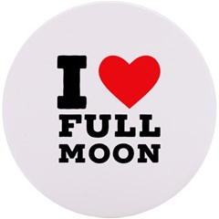 I Love Full Moon Uv Print Round Tile Coaster by ilovewhateva