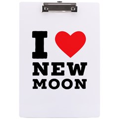 I Love New Moon A4 Acrylic Clipboard by ilovewhateva