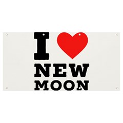 I Love New Moon Banner And Sign 8  X 4  by ilovewhateva