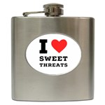 I love sweet threats  Hip Flask (6 oz) Front