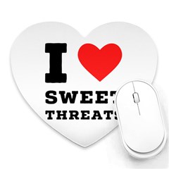 I Love Sweet Threats  Heart Mousepad by ilovewhateva