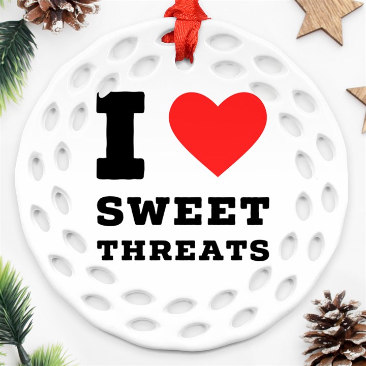 I love sweet threats  Ornament (Round Filigree)