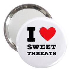 I Love Sweet Threats  3  Handbag Mirrors by ilovewhateva