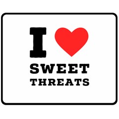 I Love Sweet Threats  Two Sides Fleece Blanket (medium) by ilovewhateva