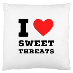 I Love Sweet Threats  Standard Premium Plush Fleece Cushion Case (two Sides) by ilovewhateva