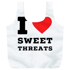 I Love Sweet Threats  Full Print Recycle Bag (xxxl) by ilovewhateva