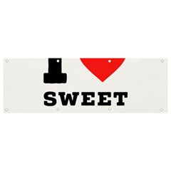 I Love Sweet Threats  Banner And Sign 9  X 3 