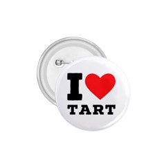 I Love Tart 1 75  Buttons by ilovewhateva