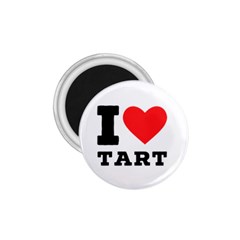 I Love Tart 1 75  Magnets by ilovewhateva