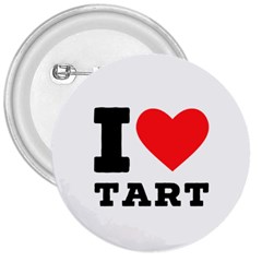 I Love Tart 3  Buttons by ilovewhateva