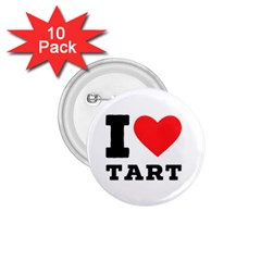 I Love Tart 1 75  Buttons (10 Pack) by ilovewhateva