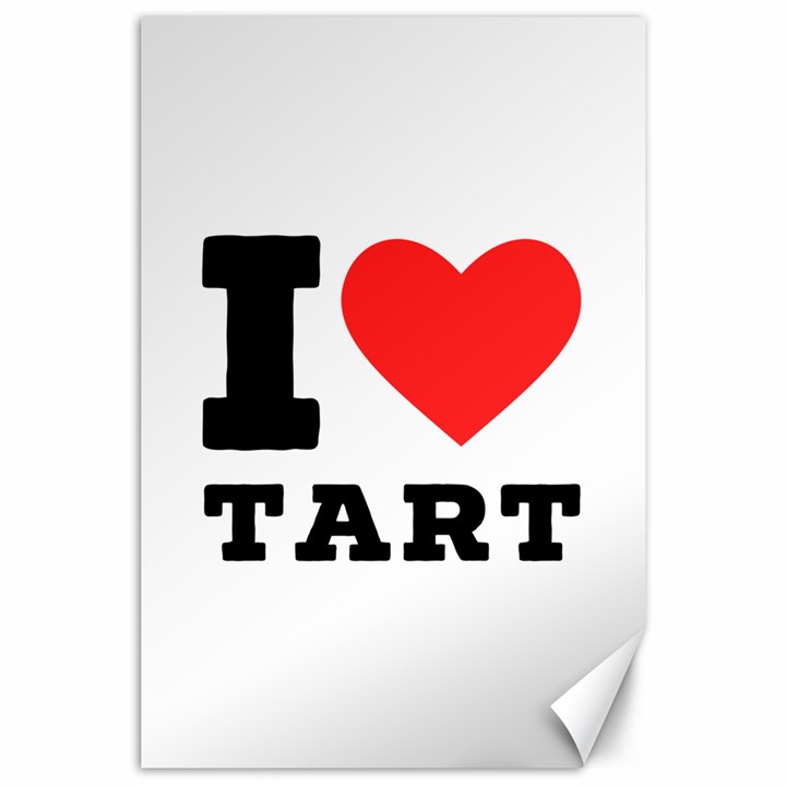 I love tart Canvas 24  x 36 