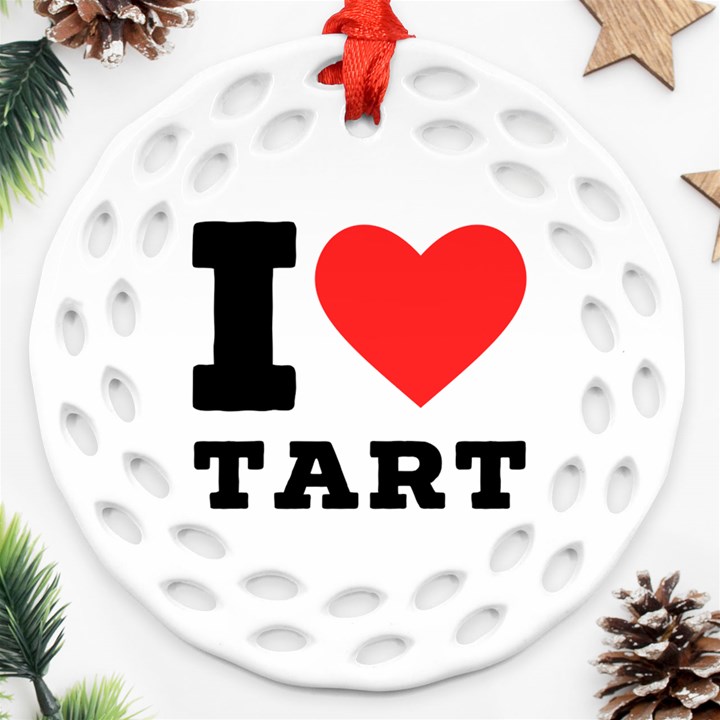 I love tart Round Filigree Ornament (Two Sides)