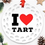 I love tart Round Filigree Ornament (Two Sides) Back