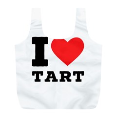 I Love Tart Full Print Recycle Bag (l) by ilovewhateva