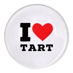 I Love Tart Round Glass Fridge Magnet (4 Pack) by ilovewhateva