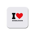 I love bubblegum Rubber Square Coaster (4 pack) Front