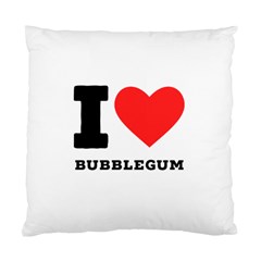 I Love Bubblegum Standard Cushion Case (two Sides) by ilovewhateva