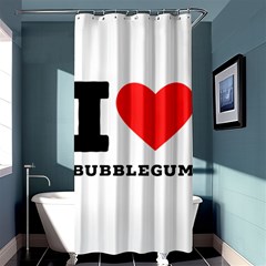 I Love Bubblegum Shower Curtain 36  X 72  (stall)  by ilovewhateva