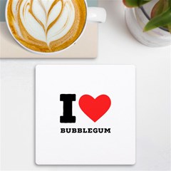 I Love Bubblegum Uv Print Square Tile Coaster  by ilovewhateva