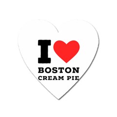 I Love Boston Cream Pie Heart Magnet by ilovewhateva