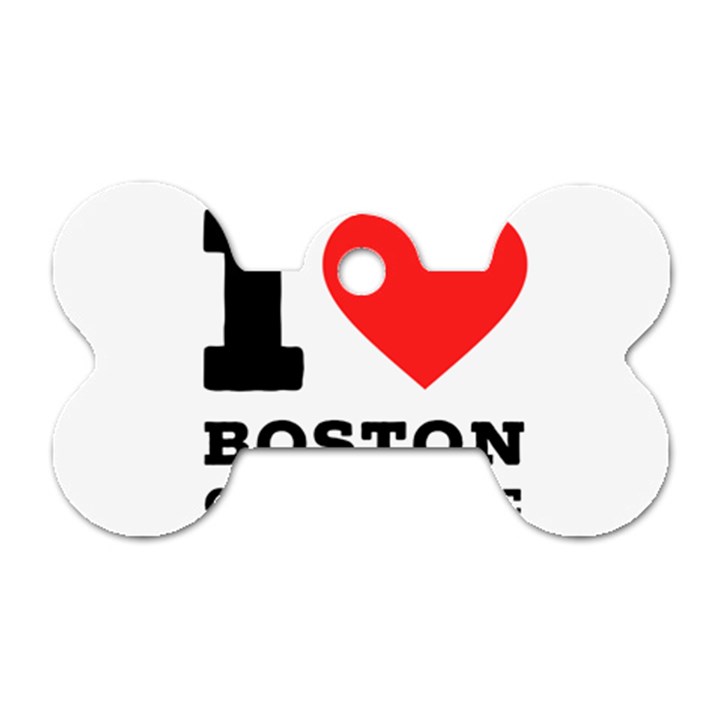 I love Boston cream pie Dog Tag Bone (Two Sides)