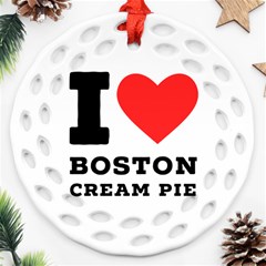 I Love Boston Cream Pie Ornament (round Filigree) by ilovewhateva