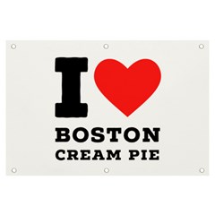 I Love Boston Cream Pie Banner And Sign 6  X 4  by ilovewhateva