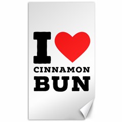 I Love Cinnamon Bun Canvas 40  X 72  by ilovewhateva