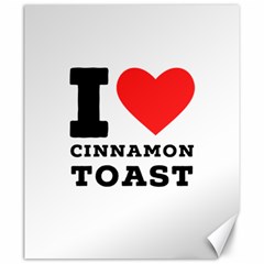 I Love Cinnamon Toast Canvas 20  X 24  by ilovewhateva