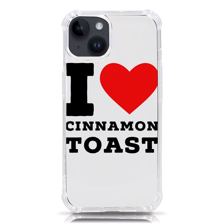 I love cinnamon toast iPhone 14 TPU UV Print Case