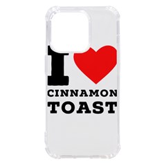 I Love Cinnamon Toast Iphone 14 Pro Tpu Uv Print Case by ilovewhateva