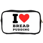 I love bread pudding  Toiletries Bag (One Side) Front