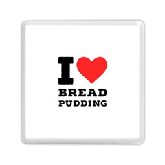 I Love Bread Pudding  Memory Card Reader (square) by ilovewhateva