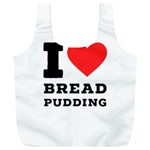 I love bread pudding  Full Print Recycle Bag (XXL) Front