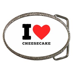 I Love Cheesecake Belt Buckles