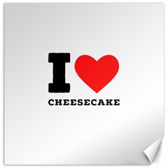 I Love Cheesecake Canvas 16  X 16  by ilovewhateva