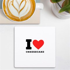 I Love Cheesecake Uv Print Square Tile Coaster  by ilovewhateva