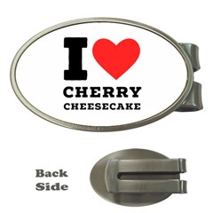 I Love Cherry Cheesecake Money Clips (oval)  by ilovewhateva