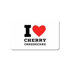 I Love Cherry Cheesecake Magnet (name Card) by ilovewhateva