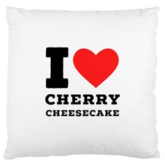 I Love Cherry Cheesecake Large Cushion Case (two Sides) by ilovewhateva