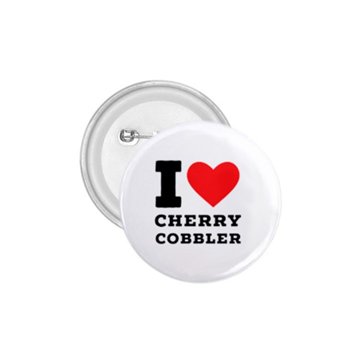 I love cherry cobbler 1.75  Buttons