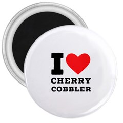 I Love Cherry Cobbler 3  Magnets by ilovewhateva