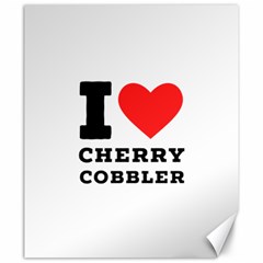 I Love Cherry Cobbler Canvas 20  X 24  by ilovewhateva