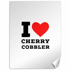 I Love Cherry Cobbler Canvas 36  X 48  by ilovewhateva